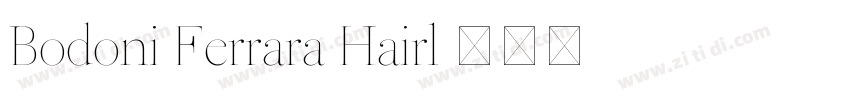 Bodoni Ferrara Hairl字体转换